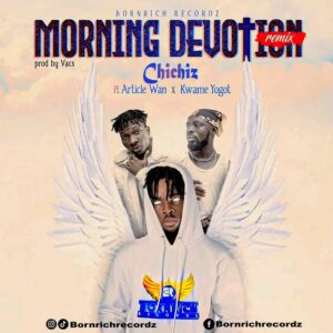 Chichiz – Morning Devotion Remix 