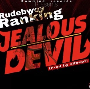 Rudebwoy Ranking Jealous Devil