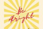 Samini – Be Alright