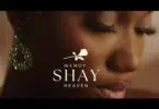 Wendy Shay – Heaven Video
