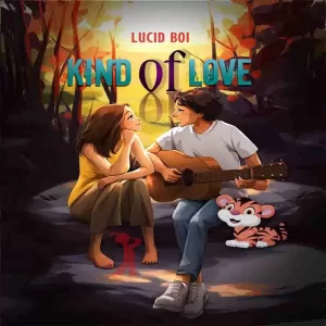 Lucid Boi - Kind Of Love