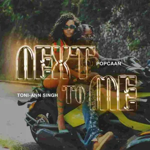 Popcaan – Next To Me Ft Toni-Ann Singh