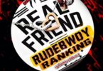 Rudebwoy Ranking Real Friend