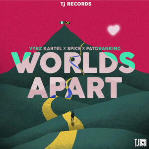 Vybz Kartel – Worlds Apart Ft Spice x Patoranking
