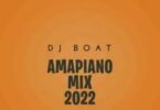 dj boat amapiano mix 2022