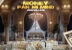 Jahvillani - Money Pan Mi Mind