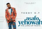 teddy o.t asafo yehowah (the lord of hosts)