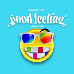 Nautyca – Good Feeling Ft Michy