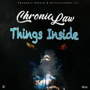 Chronic Law – Things Inside