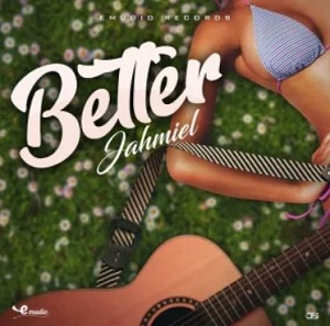 Jahmiel – Better