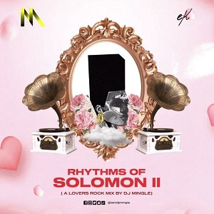 dj mingle – valentine mix (rhythms of solomon 2)