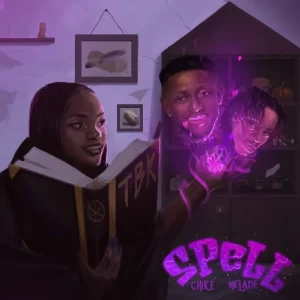 Chike - Spell Remix Ft Oxlade