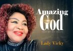 Lady Vicky – Amazing God