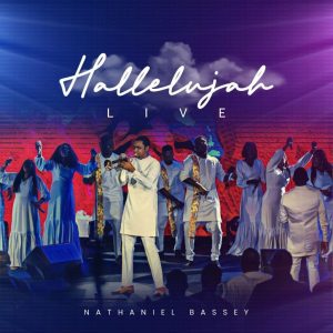 Nathaniel Bassey – Fountain Of Mercy Ft Sinach