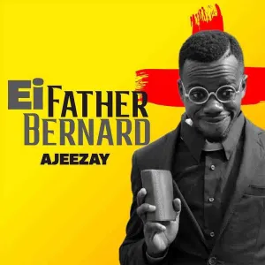 Ajeezay – Ei Father Bernard