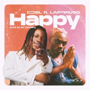 DSL - Happy Ft Larruso