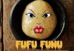 Mzbel – Fufu Funu Ft Quabena Benji
