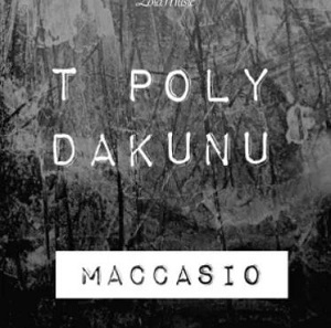 Maccasio – T Poly Dakunu