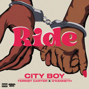 City Boy – Ride Ft Terrist Carter & O’Kenneth