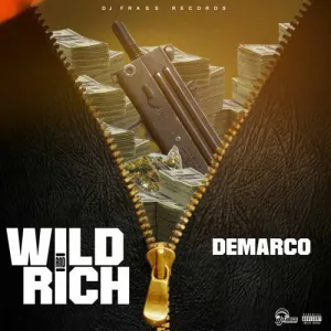 Demarco – Wild and Rich