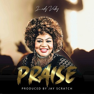 Lady Vicky - Praise