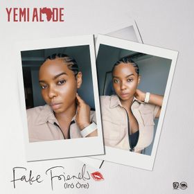 Yemi Alade - Fake Friends (Iró Òre)