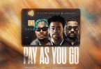 M.O.G - Pay As You Go Ft Sarkodie & Camidoh