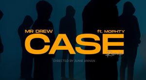 Mr Drew - Case Remix Video Ft Mophty