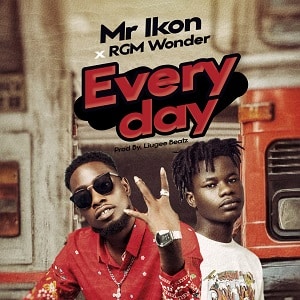 Mr Ikon - Everyday Ft RGM Wonder