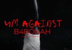 B4Bonah - 4M Against Video