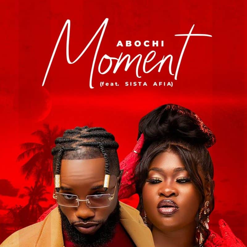 Download MP3 Moment by Abochi Ft Sista Afia