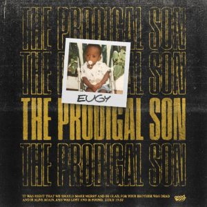 Eugy - The Prodigal Son (Full Album)
