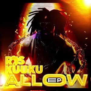 Ras Kuuku - Allow (Full Ep)
