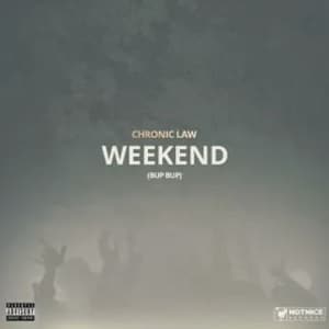 Chronic Law – Weekend