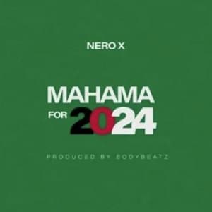 Nero X – Mahama For 2024