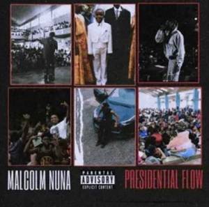 Malcolm Nuna – Presidential Flow