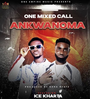One Mixed Call - Ankwanoma