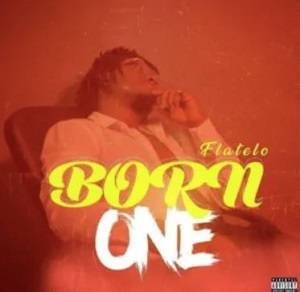 Flatelo – Born One