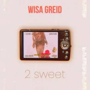 Wisa Greid – 2 Sweet