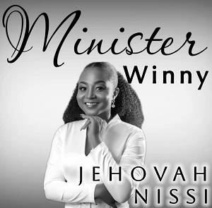 Minister Winny - Jehovah Nissi