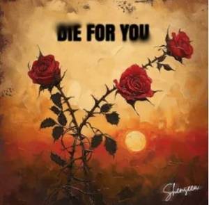 Shenseea – Die For You