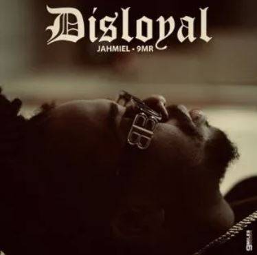 Jahmiel – Disloyal