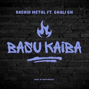 Rashid Metal - Basu Kaiba Ft Ghali Gh