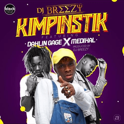 Download MP3: DJ Breezy Feat. Medikal & Dahlin Gage – Kimpinstik DJ-Breezy-Feat-Medikal-Gage-Kimpinstik@halmblog
