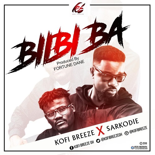 Kofi Breeze X Sarkodie - Biibi Ba