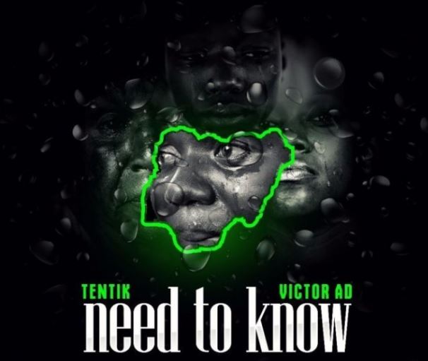 TenTik – Need To Know Ft. Victor AD