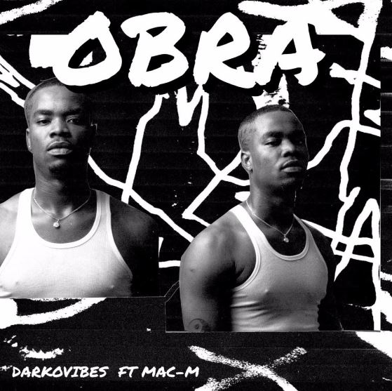 Download MP3: Darkovibes – Obra Ft. Mac M