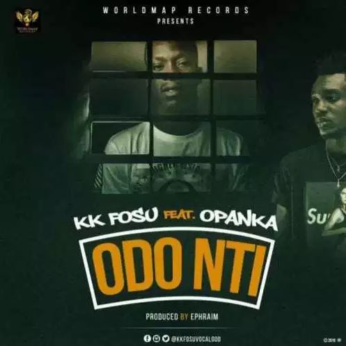 Download MP3: KK Fosu Ft Opanka – Odo Nti (Prod by Ephraimmusiq)