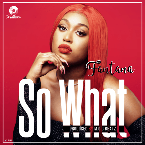 Fantana – So What mp3 download