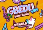 Demola – Gbedu (Sweet Music) Ft Davido mp3 download